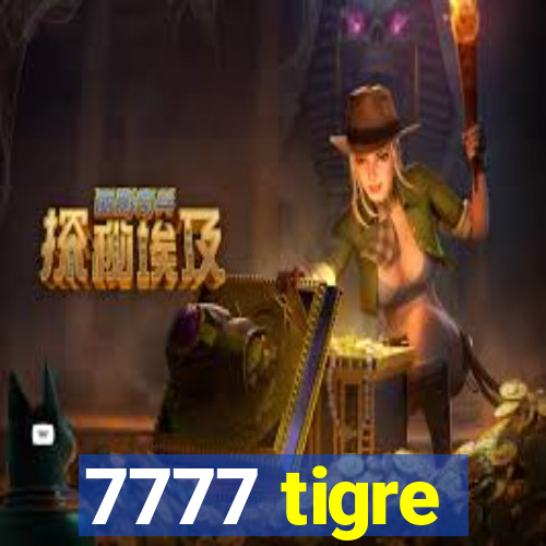 7777 tigre