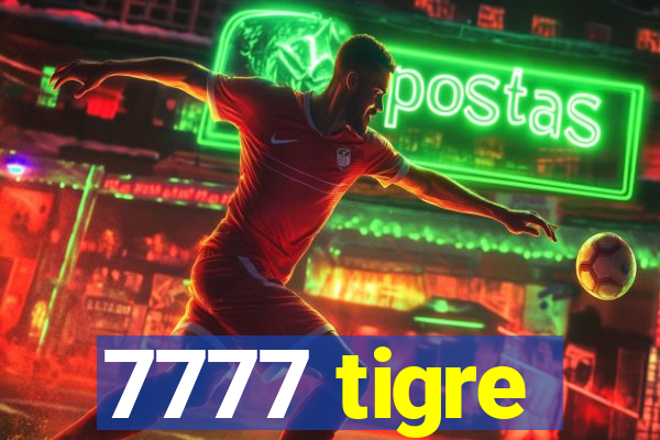 7777 tigre