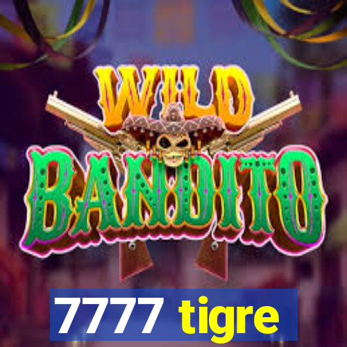 7777 tigre