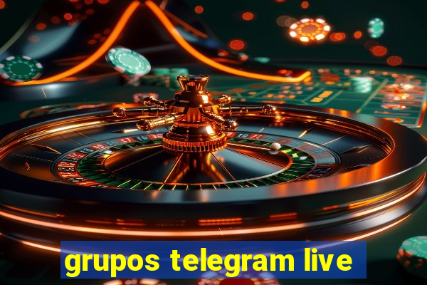 grupos telegram live