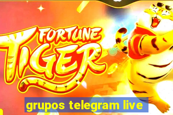 grupos telegram live