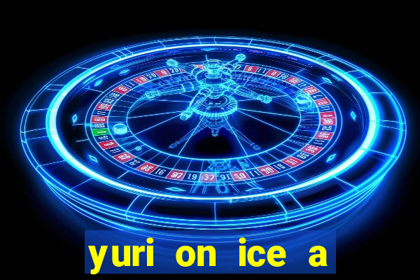 yuri on ice a night on barcelona