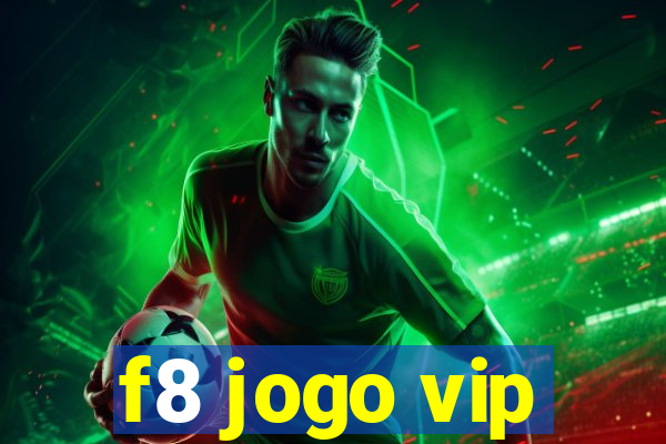 f8 jogo vip