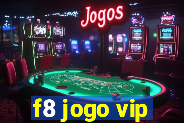 f8 jogo vip