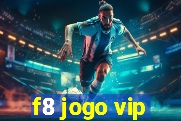 f8 jogo vip