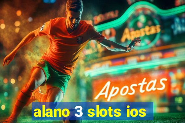 alano 3 slots ios