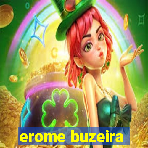 erome buzeira