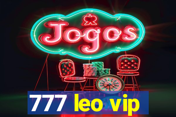 777 leo vip