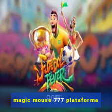 magic mouse 777 plataforma