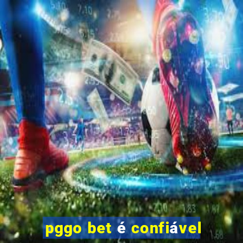 pggo bet é confiável