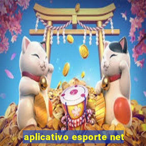 aplicativo esporte net