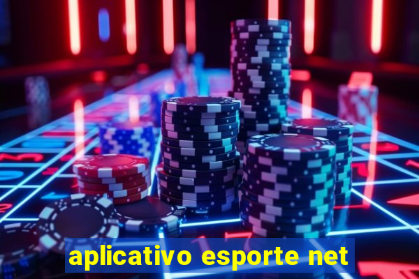 aplicativo esporte net