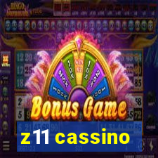 z11 cassino