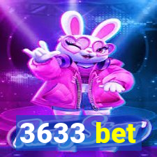 3633 bet