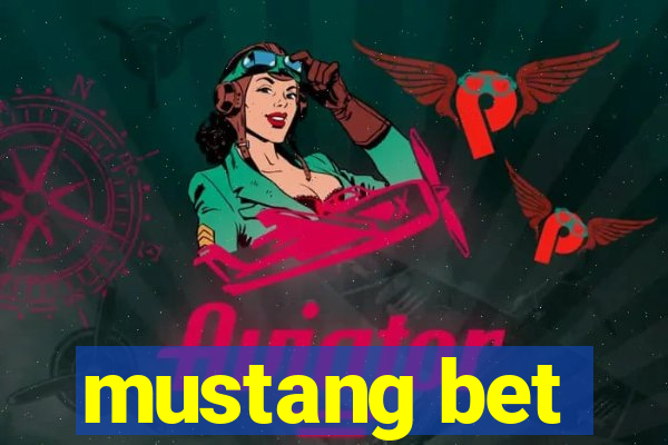 mustang bet