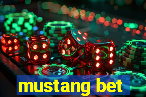 mustang bet