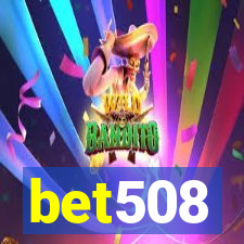 bet508