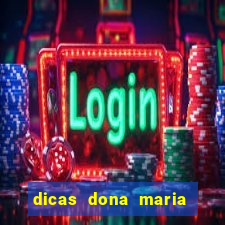 dicas dona maria jogo do bicho