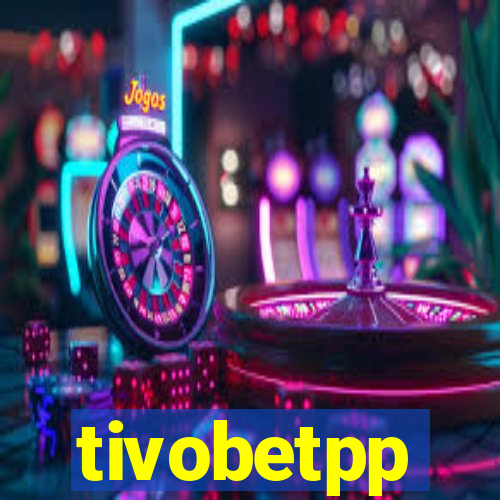 tivobetpp