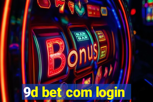 9d bet com login