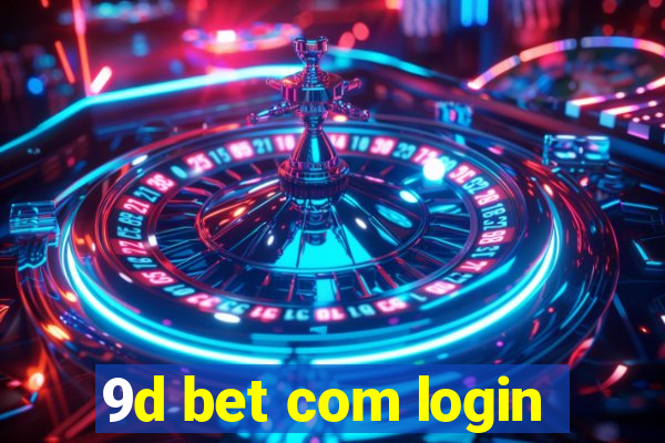 9d bet com login