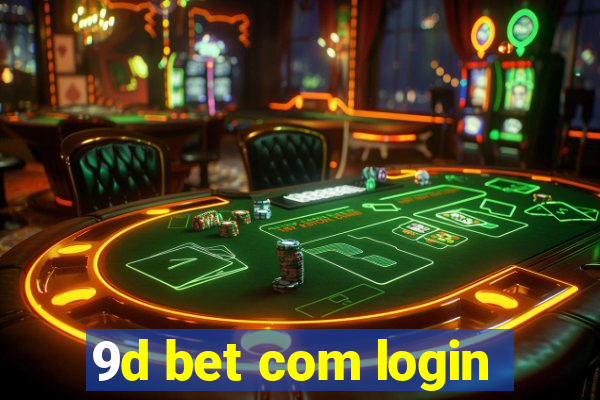 9d bet com login