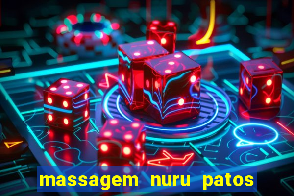 massagem nuru patos de minas