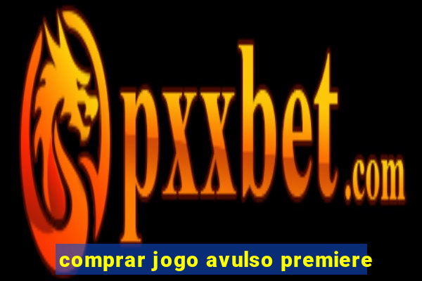 comprar jogo avulso premiere