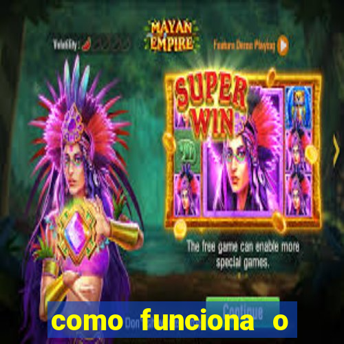 como funciona o jogo big win