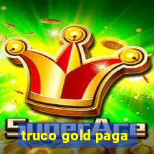 truco gold paga