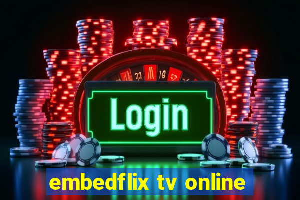 embedflix tv online