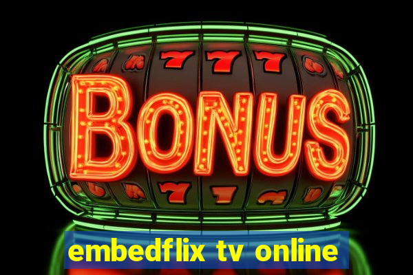 embedflix tv online