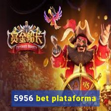 5956 bet plataforma