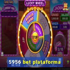 5956 bet plataforma