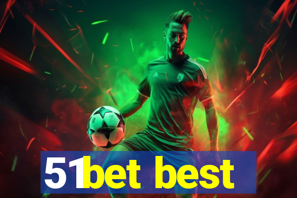 51bet best