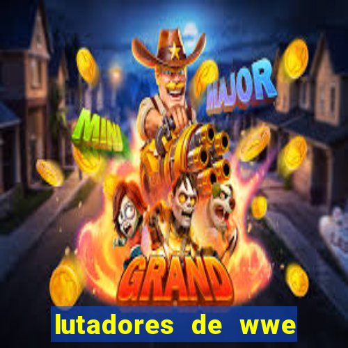 lutadores de wwe mais altos