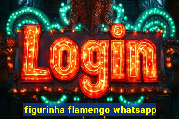 figurinha flamengo whatsapp