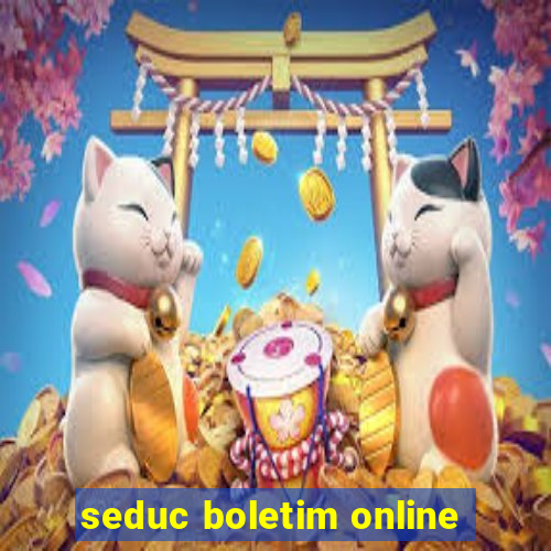 seduc boletim online