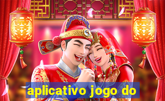 aplicativo jogo do