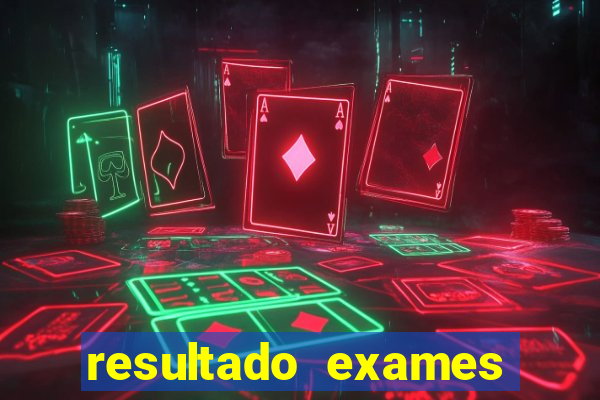 resultado exames unimed poa