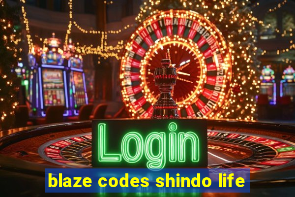 blaze codes shindo life