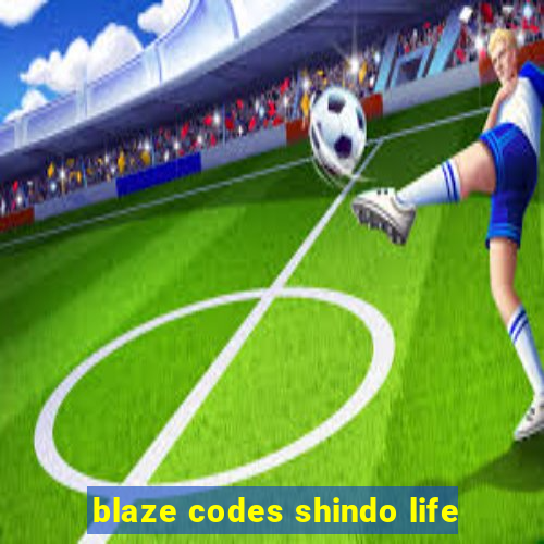 blaze codes shindo life