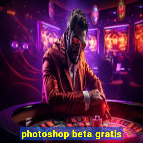 photoshop beta gratis