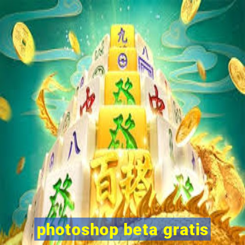 photoshop beta gratis