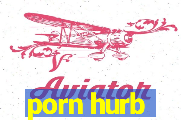 porn hurb