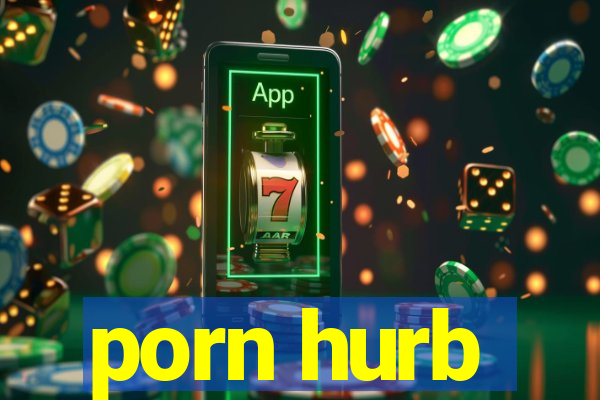 porn hurb