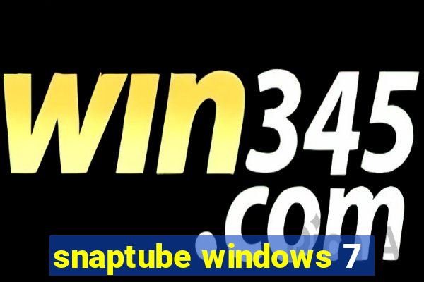 snaptube windows 7