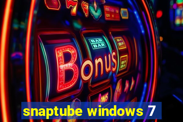 snaptube windows 7