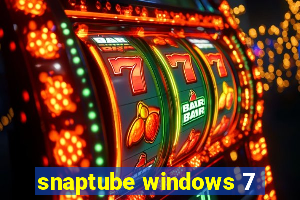 snaptube windows 7