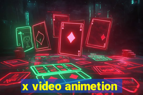 x video animetion